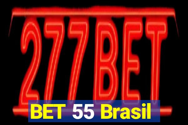 BET 55 Brasil